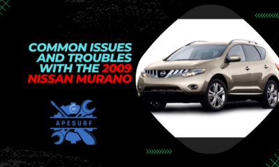 Common Issues and Troubles with the 2009 Nissan Murano