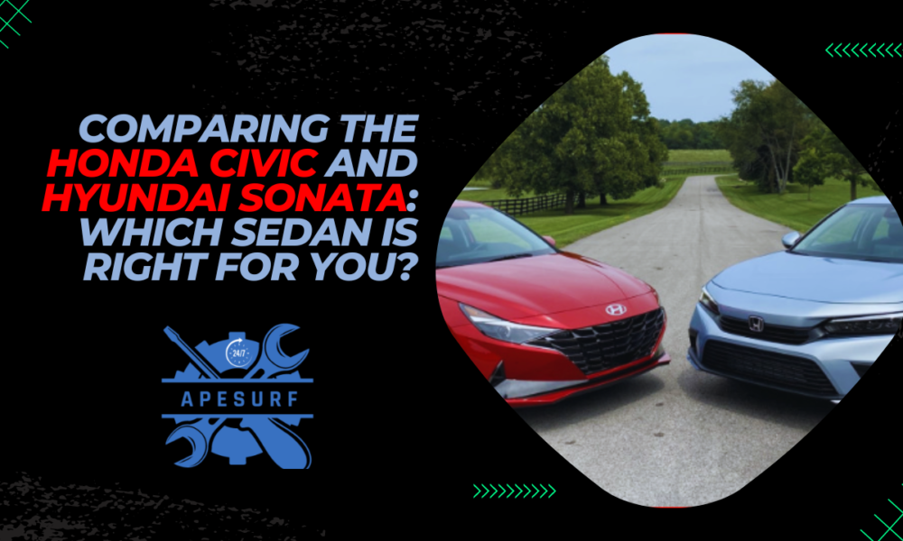 Comparing the Honda Civic and Hyundai Sonata Which Sedan is Right for You