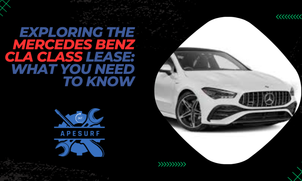 Exploring the Mercedes Benz CLA Class Lease What You Need to Know