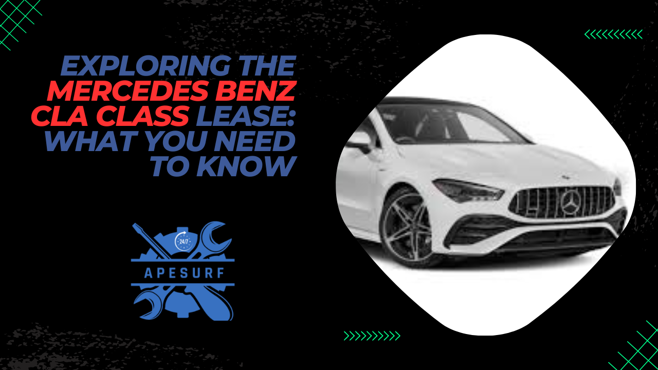 Exploring the Mercedes Benz CLA Class Lease What You Need to Know