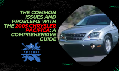 The Common Issues and Problems With the 2005 Chrysler Pacifica A Comprehensive Guide