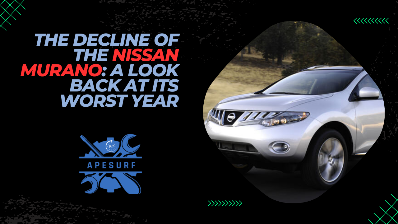 The Decline of the Nissan Murano A Look Back at Its Worst Year