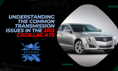 Understanding the Common Transmission Issues in the 2013 Cadillac ATS