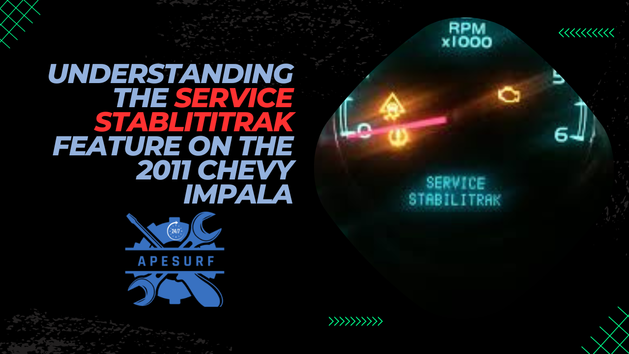 Understanding the Service Stablititrak Feature on the 2011 Chevy Impala