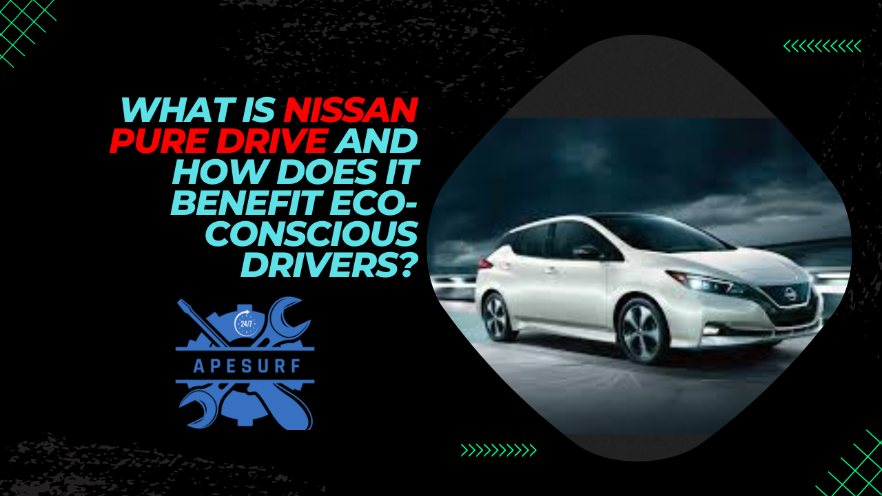 What is Nissan Pure Drive and how does it benefit eco-conscious drivers?