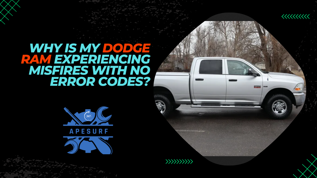 Why is my Dodge Ram experiencing misfires with no error codes?