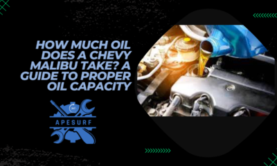 How Much Oil Does a Chevy Malibu Take A Guide to Proper Oil Capacity