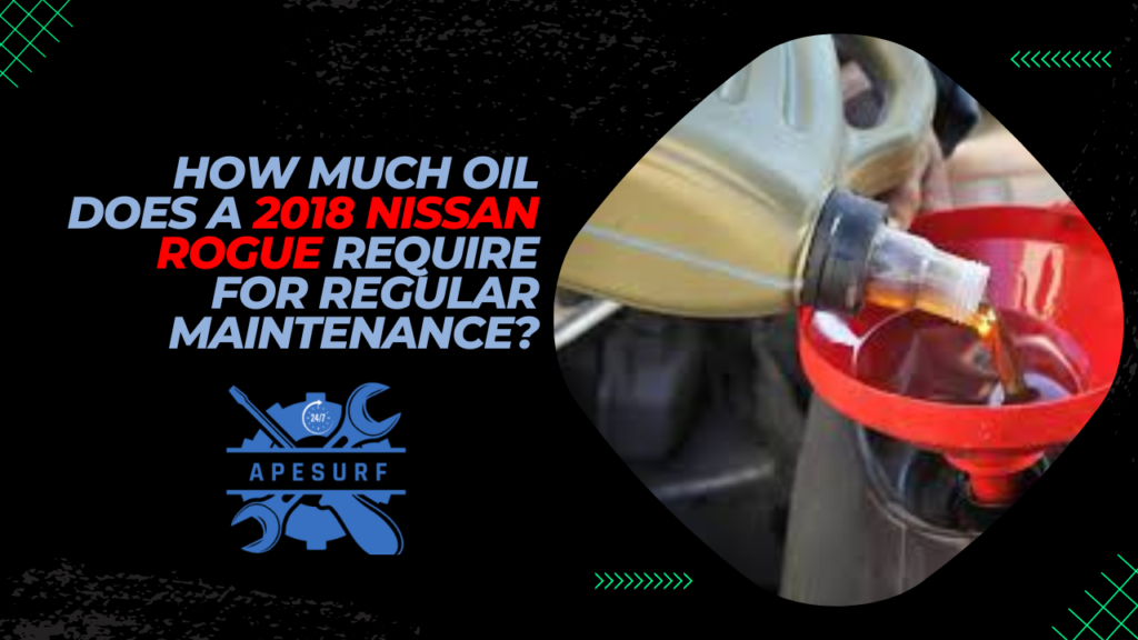 What Kind Of Oil Does Nissan Rogue Take
