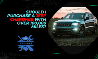 Should I Purchase a Jeep Cherokee with over 100,000 Miles