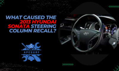 What caused the 2013 Hyundai Sonata steering column recall