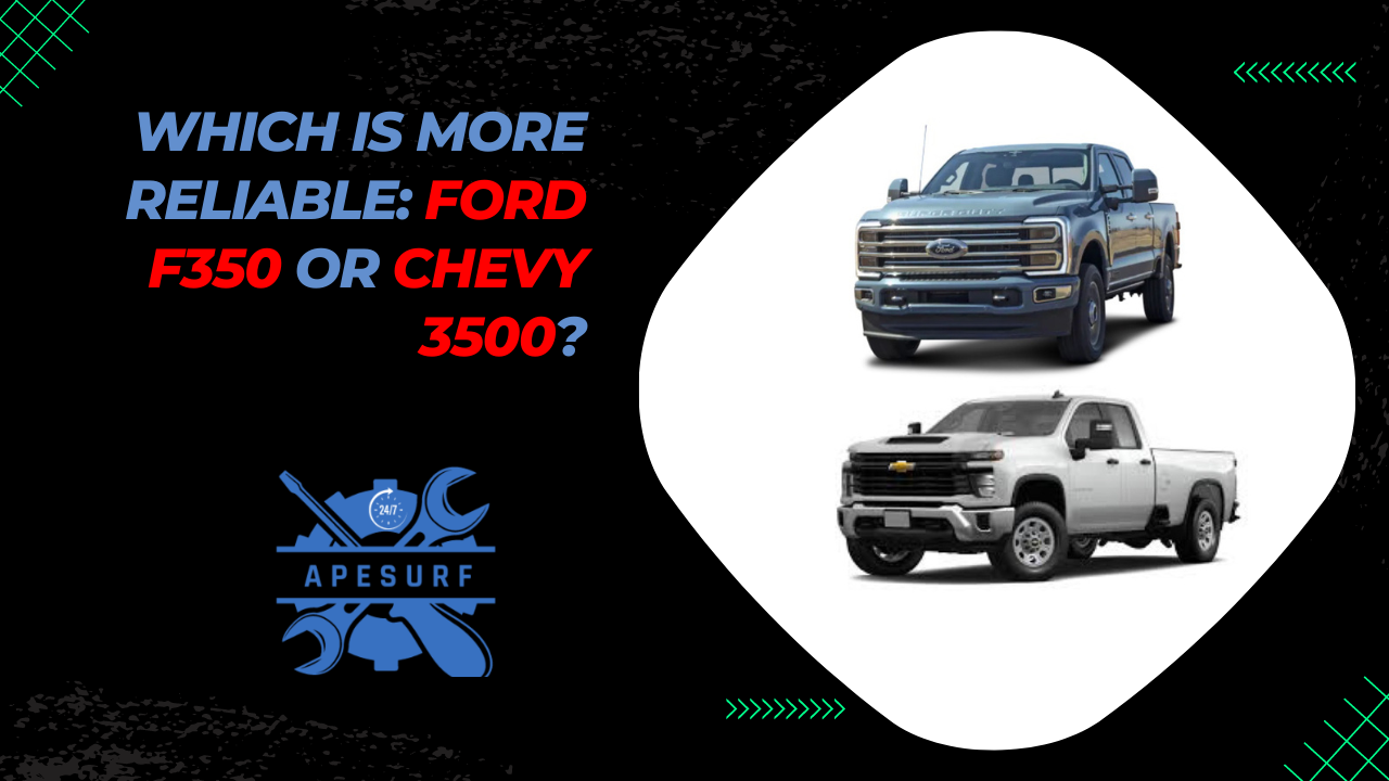 Which is more reliable Ford F350 or Chevy 3500