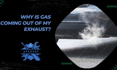 Why is Gas Coming Out of My Exhaust