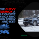 Why is the Chevy Equinox a reliable choice for navigating through snow and ice