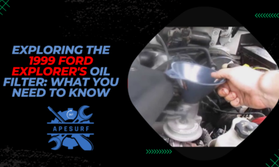 Exploring the 1999 Ford Explorer's Oil Filter What You Need to Know