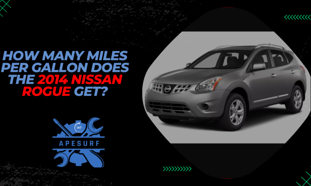 How Many Miles Per Gallon Does the 2014 Nissan Rogue Get