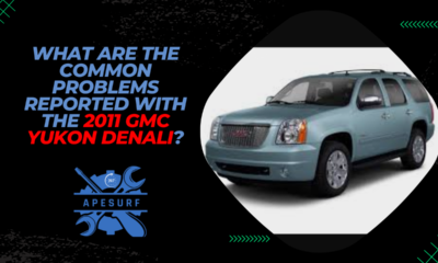 What are the common problems reported with the 2011 GMC Yukon Denali