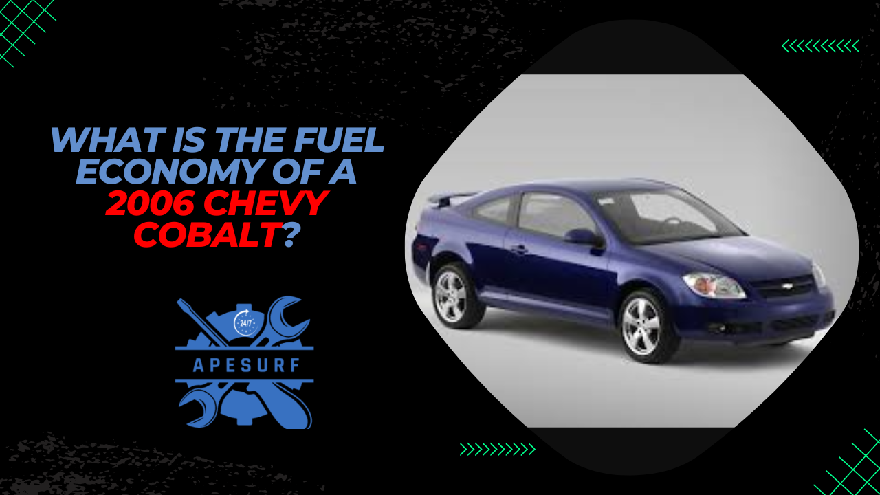 What is the fuel economy of a 2006 Chevy Cobalt