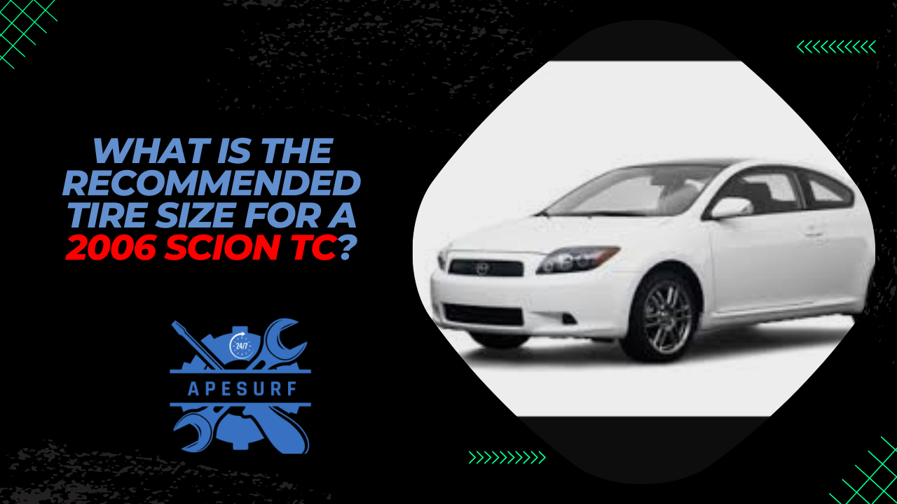 What is the recommended tire size for a 2006 Scion tC