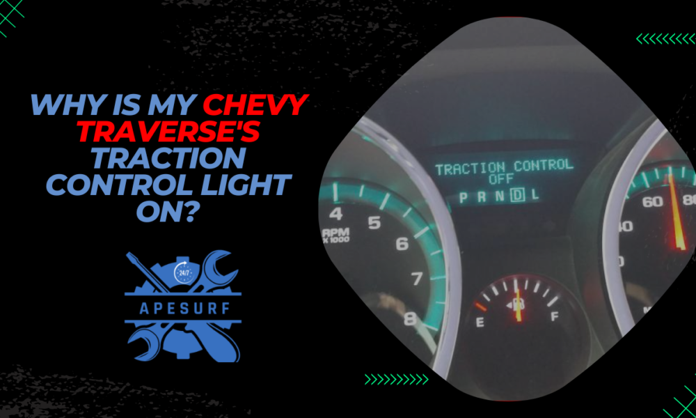 Why is my Chevy Traverse's traction control light on