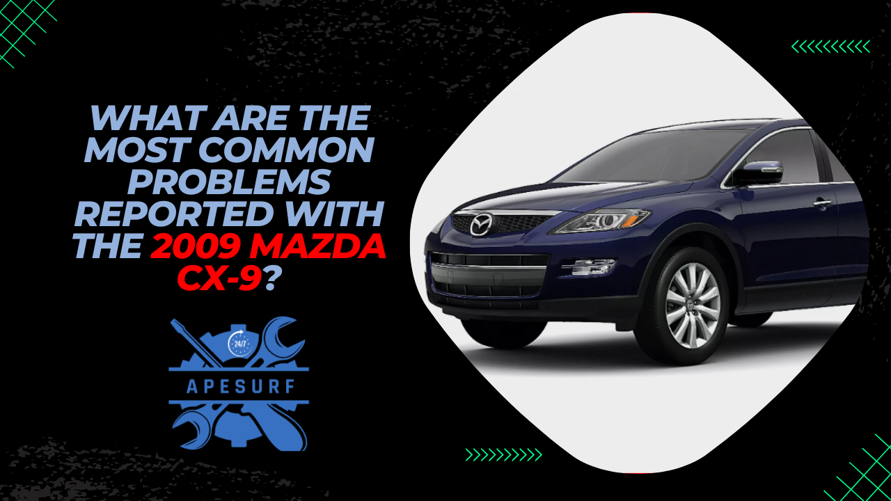 What are the most common problems reported with the 2009 Mazda CX-9