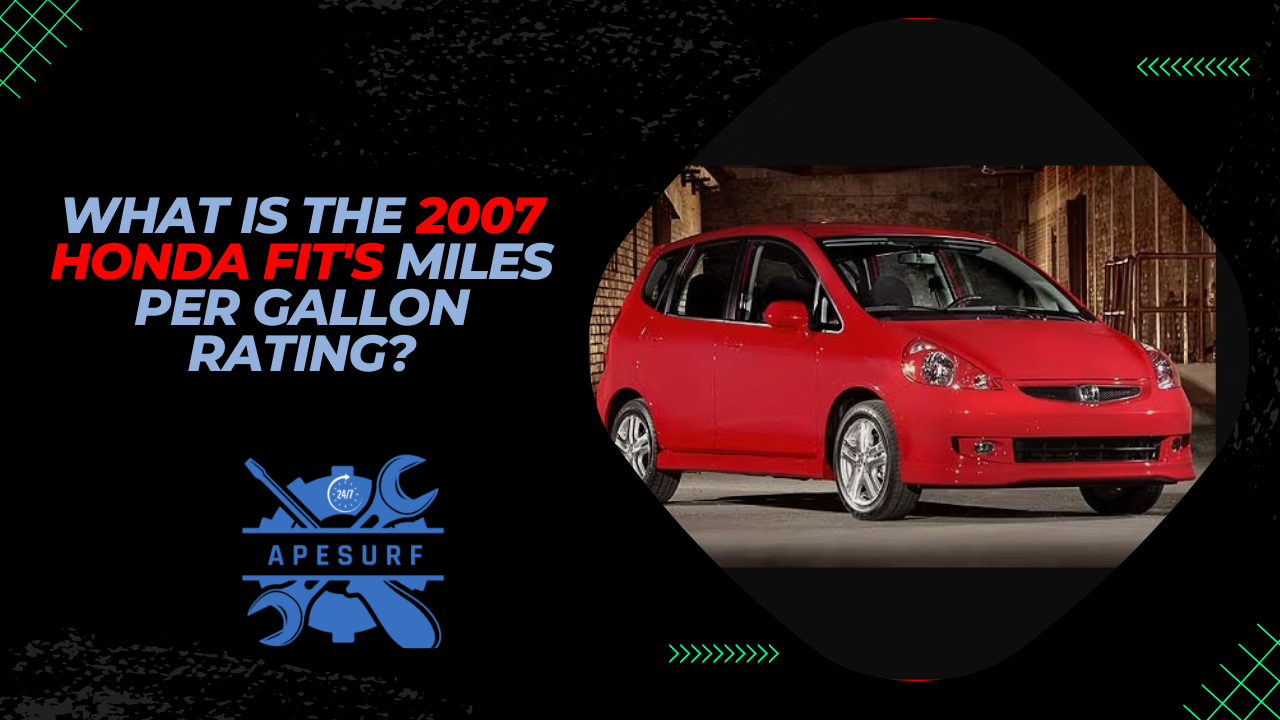 What is the 2007 Honda Fit's Miles Per Gallon Rating