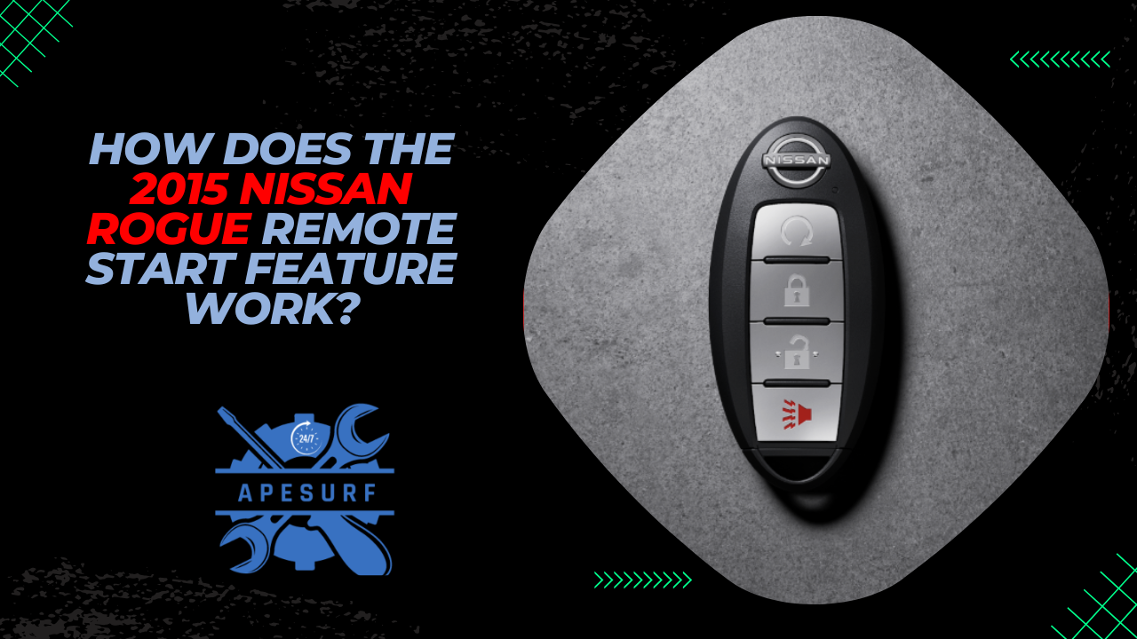 How does the 2015 Nissan Rogue Remote Start feature work