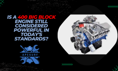 Is a 400 Big Block Engine Still Considered Powerful in Today's Standards?