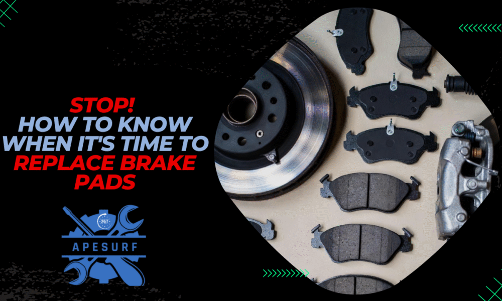 Stop! How to Know When It's Time to Replace Your Brake Pads